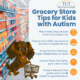 Grocery Store Tips for Kids with Autism